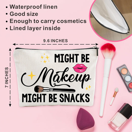 Funny Make up Bag, Might Be Make up Might Be Snacks Cosmetic Bag, Toiletry Bag, Gift for Women, Women Accessories - A23